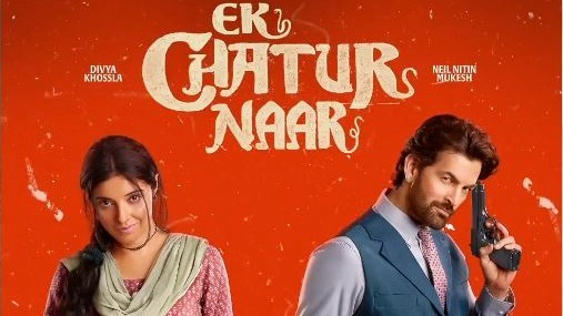 Divya, Neil’s ‘Ek Chatur Naar’ out this Sept